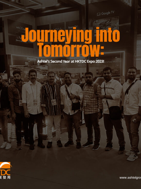 Journeying into Tomorrow: Ashtel’s Second Year at HKTDC Expo 2023!